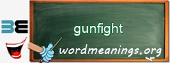 WordMeaning blackboard for gunfight